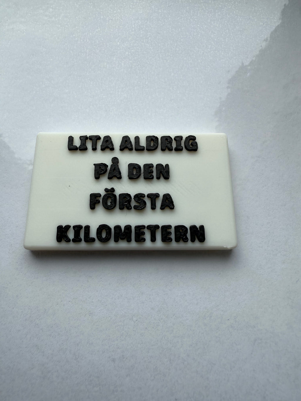 "Lita aldrig på den första kilometern" Kylskåpsmagnet